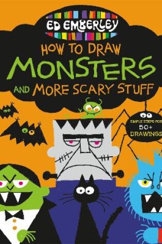 Cover of Ed Emberley's How to Draw Monsters and More Scary Stuff