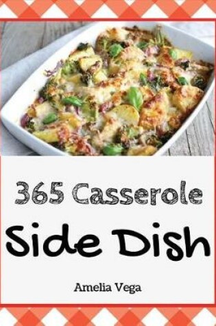 Cover of Side Dish Casserole 365