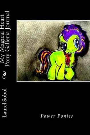 Cover of My Magical Heart Pony Galleria Journal