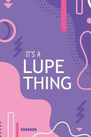 Cover of It's a Lupe Thing