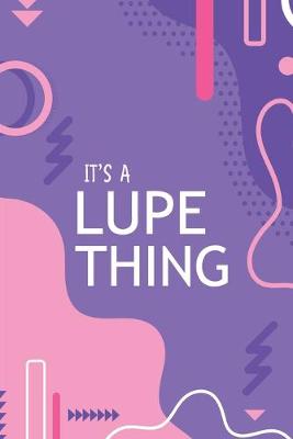 Book cover for It's a Lupe Thing