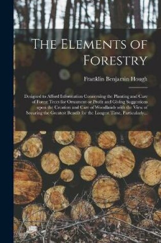 Cover of The Elements of Forestry