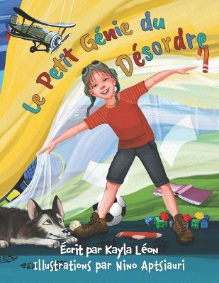 Book cover for Le Petit Génie du Désordre