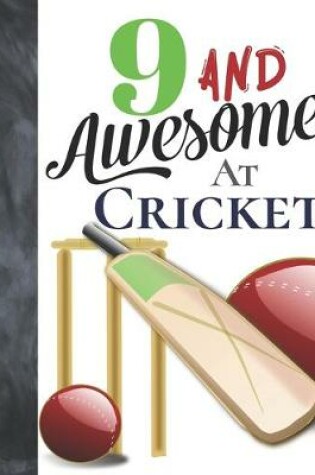 Cover of 9 And Awesome At Cricket