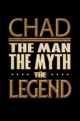 Book cover for Chad The Man The Myth The Legend