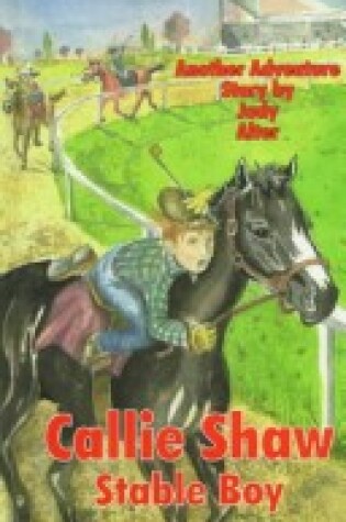 Cover of Callie Shaw, Stableboy