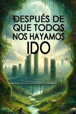 Book cover for Después de Que Todos Nos Hayamos Ido