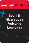 Book cover for Leon and Nicaragua's Volcanic Lowlands