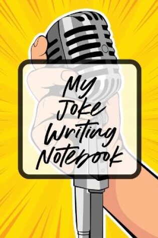 Cover of My Joke Writing Notebook