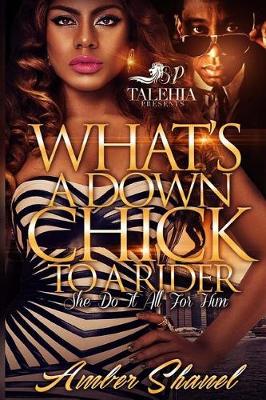 Book cover for What's A Down Chick To A Rider