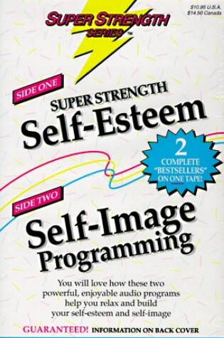 Cover of Self-Esteem + Self-Image Programming