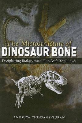 Book cover for The Microstructure of Dinosaur Bone