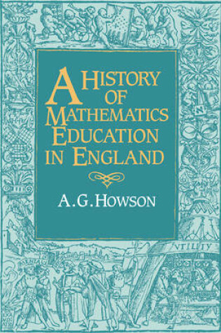 Cover of A History of Mathematics Education in England