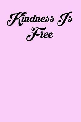 Book cover for Kindness Is Free
