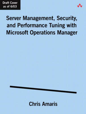 Book cover for Server Management, Security, and Performance Tuning with Microsoft Operations Manager 2005