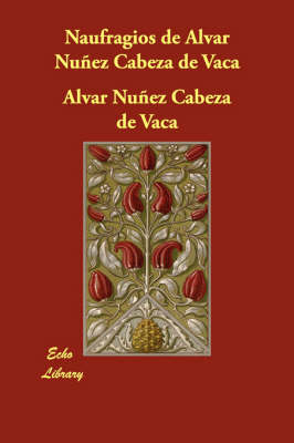 Book cover for Naufragios de Alvar Nunez Cabeza de Vaca