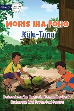 Cover of Living In The Village - Grilled Breadfruit - Moris iha Foho - Kulu Tunu