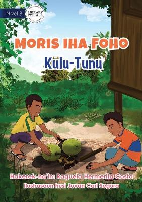 Book cover for Living In The Village - Grilled Breadfruit - Moris iha Foho - Kulu Tunu