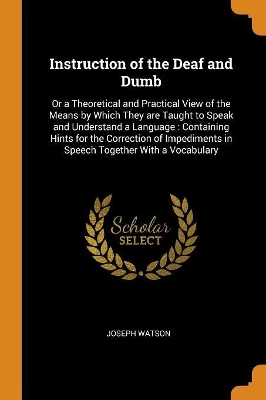 Book cover for Instruction of the Deaf and Dumb