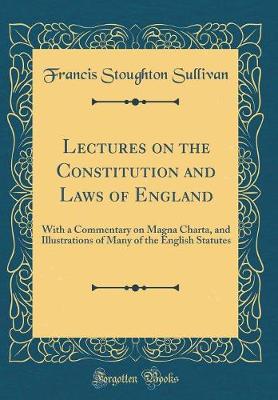 Book cover for Lectures on the Constitution and Laws of England