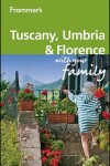 Book cover for Frommer's Tuscany, Umbria and Florence With Your Family