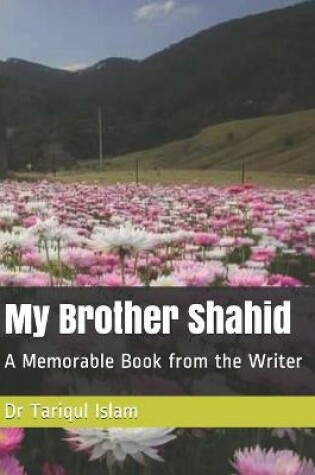 Cover of My Brother Shahid