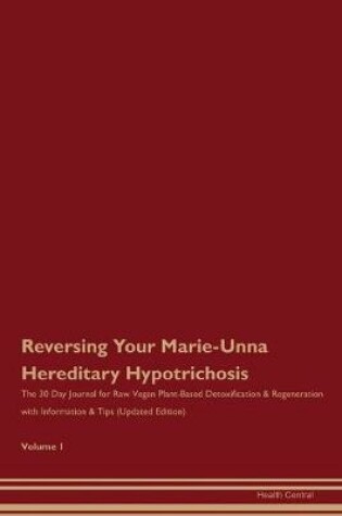 Cover of Reversing Your Marie-Unna Hereditary Hypotrichosis