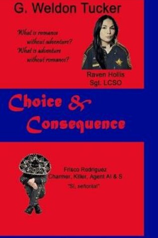 Cover of Choice & Consequence