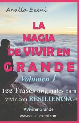 Cover of La Magia de Vivir En Grande