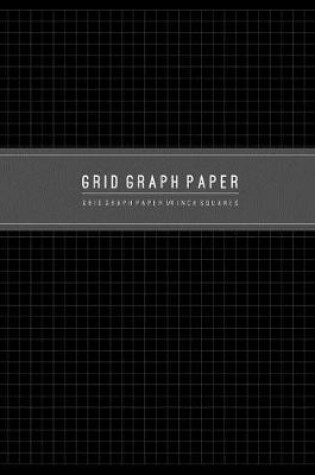 Cover of Grid Graph Paper 1/4 Inch Squares