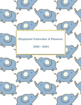 Book cover for Elephant Calendar & Planner 2020-2024