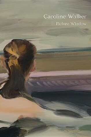 Cover of Caroline Walker – Picture Window