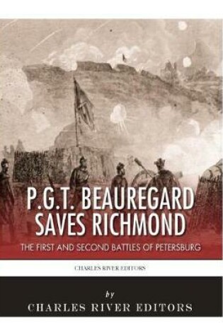 Cover of P.G.T. Beauregard Saves Richmond