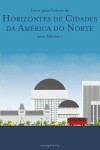 Book cover for Livro para Colorir de Horizontes de Cidades da America do Norte para Adultos 1