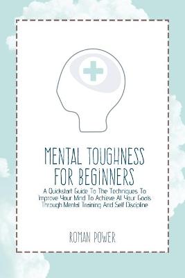 Book cover for Mental Toughness For Beginners