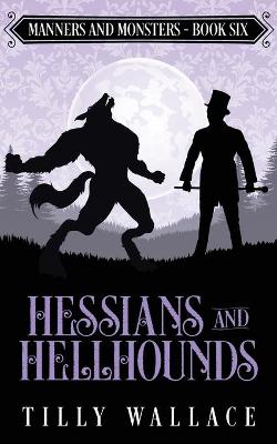 Book cover for Hessians and Hellhounds