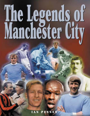 Book cover for The Legends of Manchester City