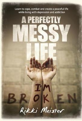 Book cover for A Perfectly Messy Life