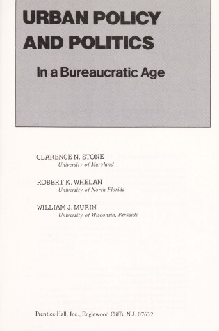 Cover of Urban Policy and Politics in a Bureaucratic Age