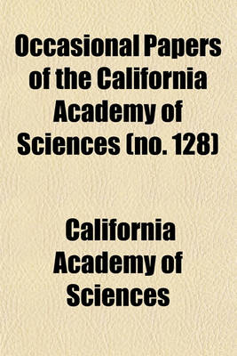 Book cover for Occasional Papers of the California Academy of Sciences (No. 128)