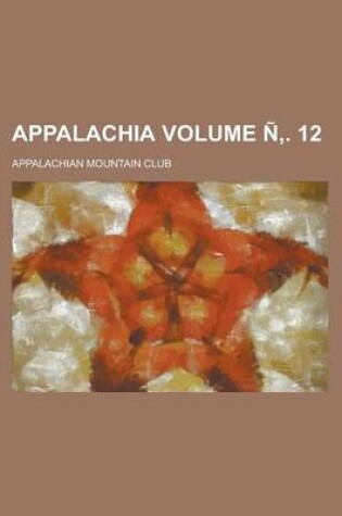 Cover of Appalachia Volume N . 12