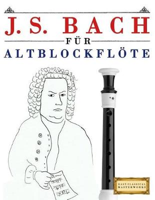 Book cover for J. S. Bach F r Altblockfl te