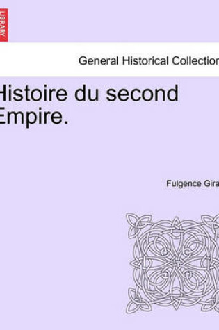 Cover of Histoire Du Second Empire.