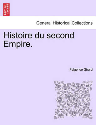 Book cover for Histoire Du Second Empire.