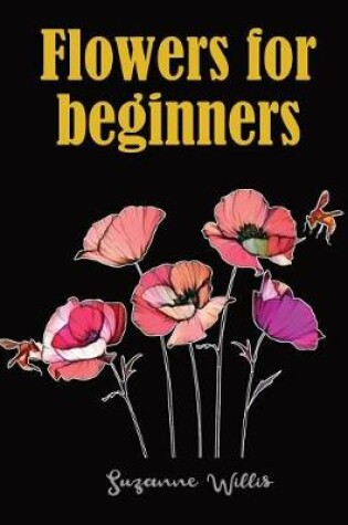 Cover of Flowers for Beginners
