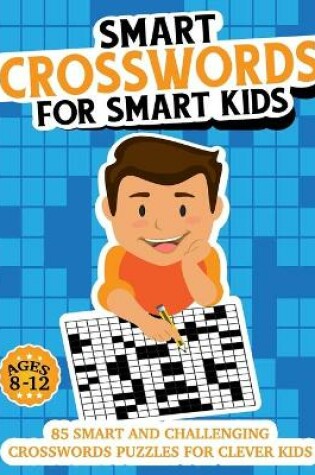 Cover of Smart Crosswords for Smart Kids