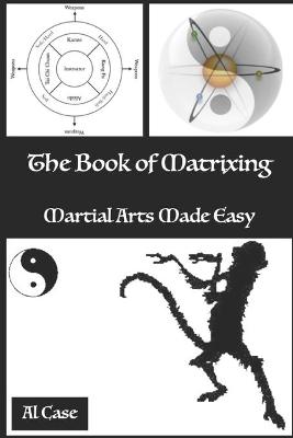 Book cover for The Book of Matrixing