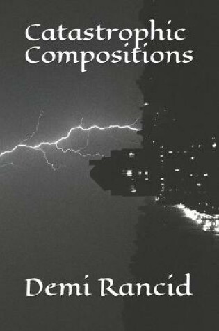 Cover of Catastrophic Compositions