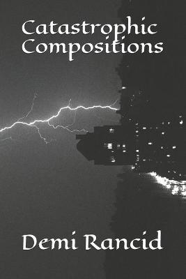 Book cover for Catastrophic Compositions