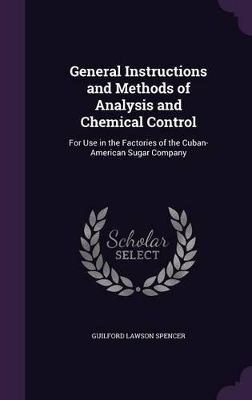 Book cover for General Instructions and Methods of Analysis and Chemical Control